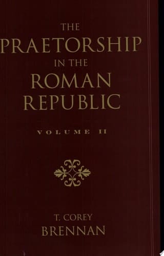 The Praetorship in the Roman Republic, Vol. 2
