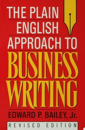 The Plain English Approach to Business Writing