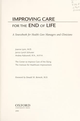 Improving Care for the End of Life: A Sourcebook for Health Care Managers and Clinicians