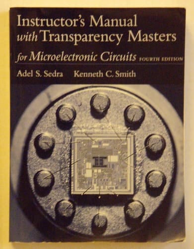 Instructor's Manual with Transparency Masters for Microelectronic Circuits, Fourth Edition