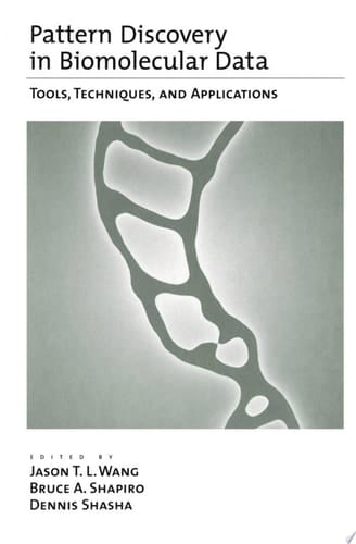Pattern Discovery in Biomolecular Data: Tools, Techniques, and Applications