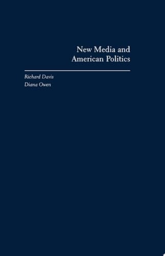 New Media and American Politics (Transforming American politics)