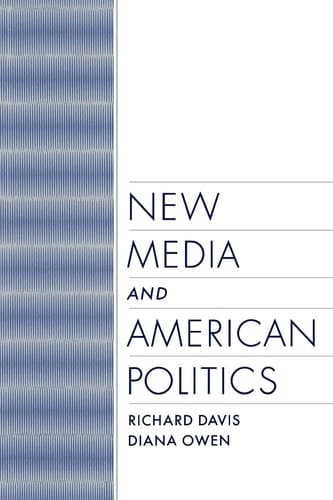 New Media and American Politics (Linguistics; 16)