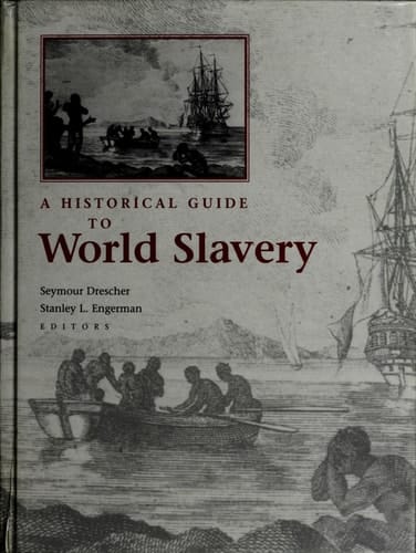 A Historical Guide to World Slavery