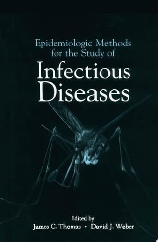Epidemiologic Methods for the Study of Infectious Diseases