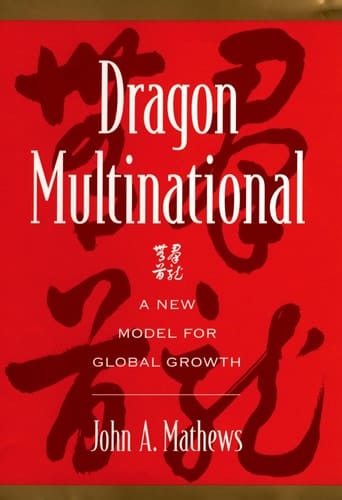 Dragon Multinational: A New Model of Global Growth
