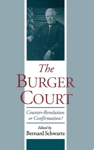 The Burger Court: Counter-Revolution or Confirmation?