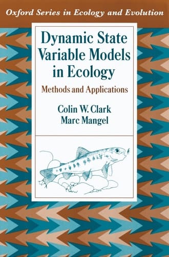 Dynamic State Variable Models in Ecology: Methods and Applications (Oxford Series in Ecology and Evolution)