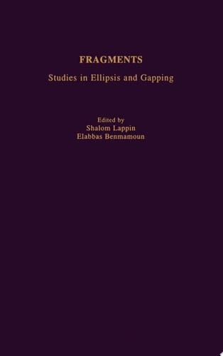 Fragments: Studies in Ellipsis and Gapping