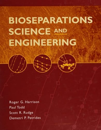 Bioseparations Science and Engineering (Topics in Chemical Engineering)