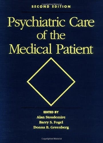 Psychiatric Care of the Medical Patient
