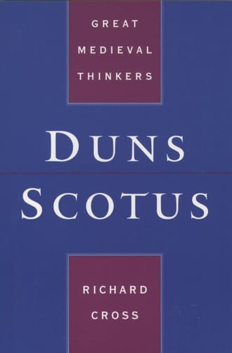 Duns Scotus (Great Medieval Thinkers)