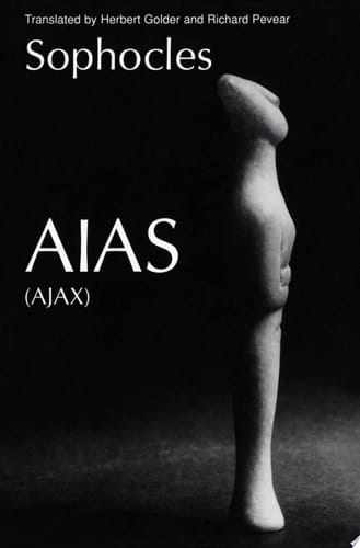 Aias (Greek Tragedy in New Translations)