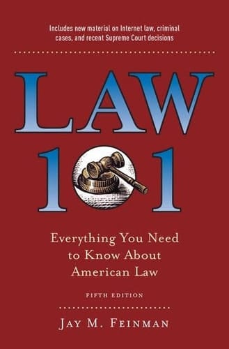 Law 101: Everything You Need to Know About the American Legal System