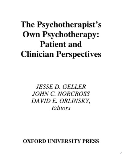 The Psychotherapist's Own Psychotherapy: Patient and Clinician Perspectives