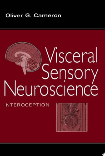 Visceral Sensory Neuroscience: Interoception