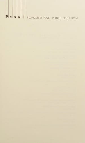 Penal Populism and Public Opinion: Lessons from Five Countries (Studies in Crime and Public Policy)