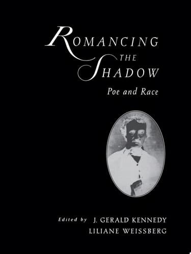 Romancing the Shadow: Poe and Race
