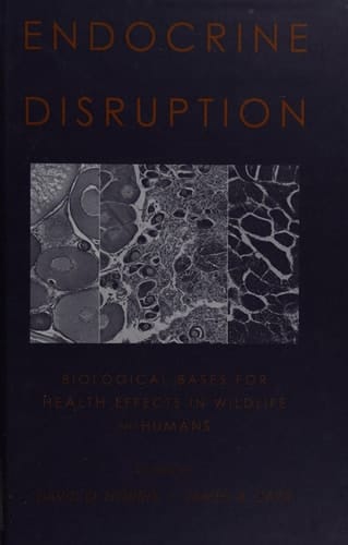 Endocrine Disruption: Biological Bases for Health Effects in Wildlife and Humans
