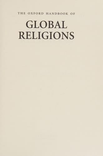The Oxford Handbook of Global Religions (Oxford Handbooks)