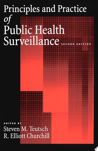 Principles and Practice of Public Health Surveillance