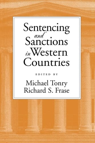 Sentencing and Sanctions in Western Countries (Studies in Crime and Public Policy)
