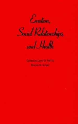 Emotion, Social Relationships, and Health (Series in Affective Science)