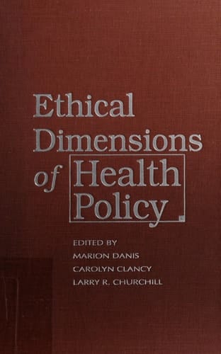 Ethical Dimensions of Health Policy