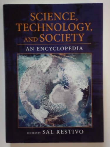 Science, Technology, and Society: An Encyclopedia