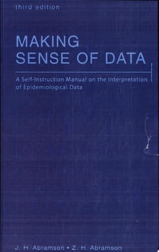 Making Sense of Data: A Self-Instruction Manual on the Interpretation of Epidemiological Data