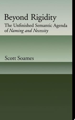 Beyond Rigidity: The Unfinished Semantic Agenda of Naming and Necessity