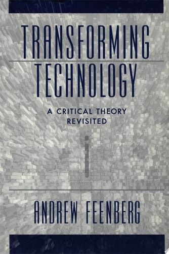 Transforming Technology: A Critical Theory Revisited