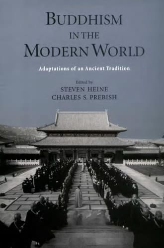 Buddhism in the Modern World: Adaptations of an Ancient Tradition