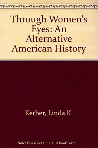 Through Women's Eyes: An Alternative American History