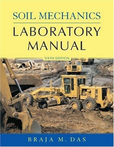 Soil Mechanics Laboratory Manual (Engineering Press at Oup)