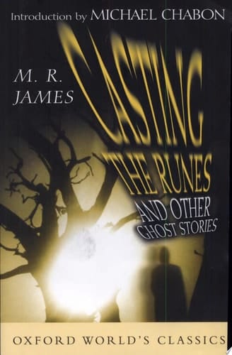 Casting the Runes: And Other Ghost Stories (Oxford World's Classics)
