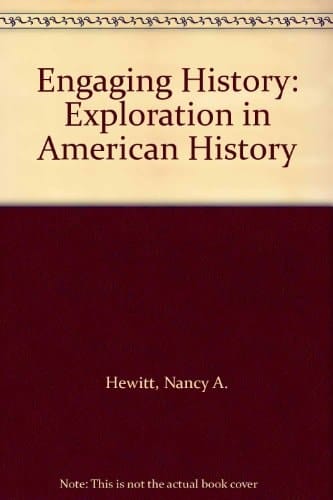 Engaging History: Exploration in American History Volume I: to 1877