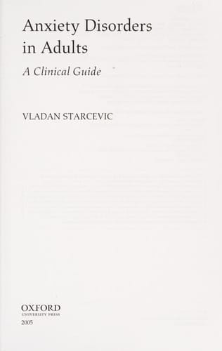 Anxiety Disorders in Adults: A Clinical Guide