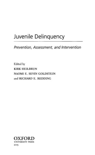Juvenile Delinquency: Prevention, Assessment, and Intervention