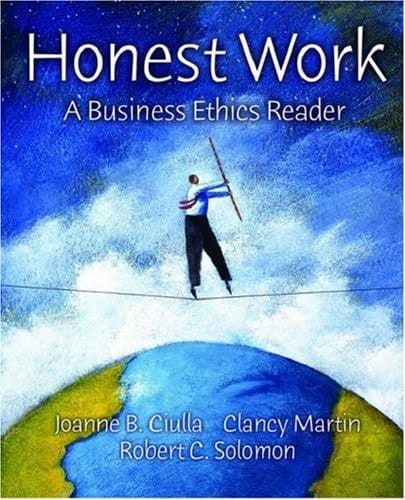 Honest Work: A Business Ethics Reader