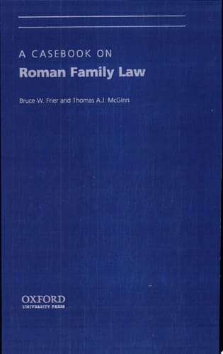 A Casebook on Roman Family Law (Society for Classical Studies Classical Resources, No. 5)