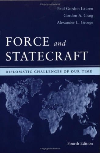 Force and Statecraft: Diplomatic Problems of Our Time