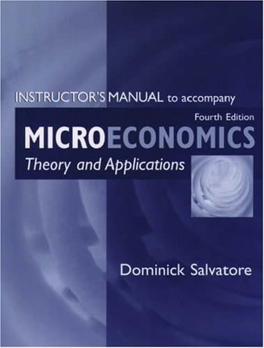 Instructor's Manual to Accompany Microeconomics : Theory and Applications