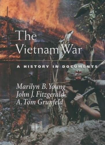 The Vietnam War: A History in Documents (Pages from History)