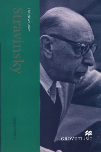 The New Grove Stravinsky (Grove Music Composer Biography Series)