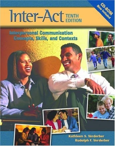 Verderber & Verderber's Inter-Act: Interpersonal Communication Concepts, Skills, and Contexts, Student Workbook