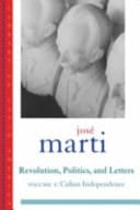 Jose Marti: Revolution, Politics and Letters: Volume One: Cuba: The Struggle for Independence (Library of Latin America)