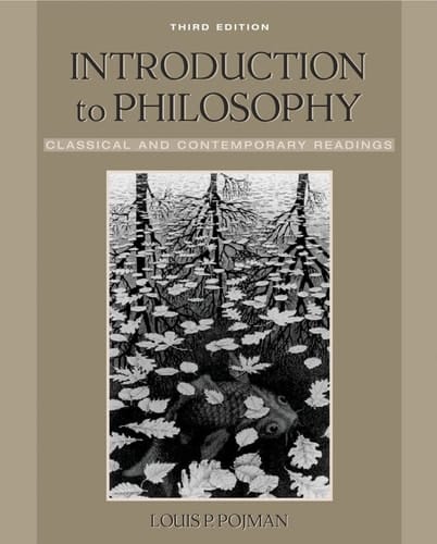Introduction to Philosophy: Classical and Contemporary Readings