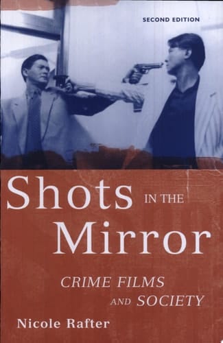 Shots in the Mirror: Crime Films and Society
