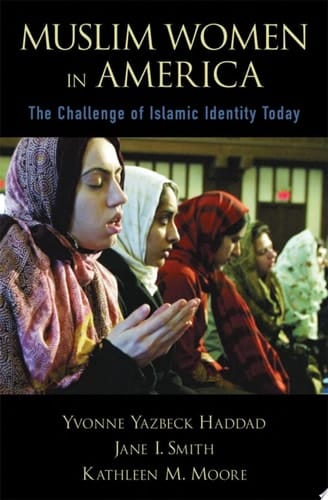 Muslim Women in America: The Challenge of Islamic Identity Today